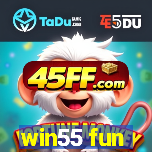 win55 fun